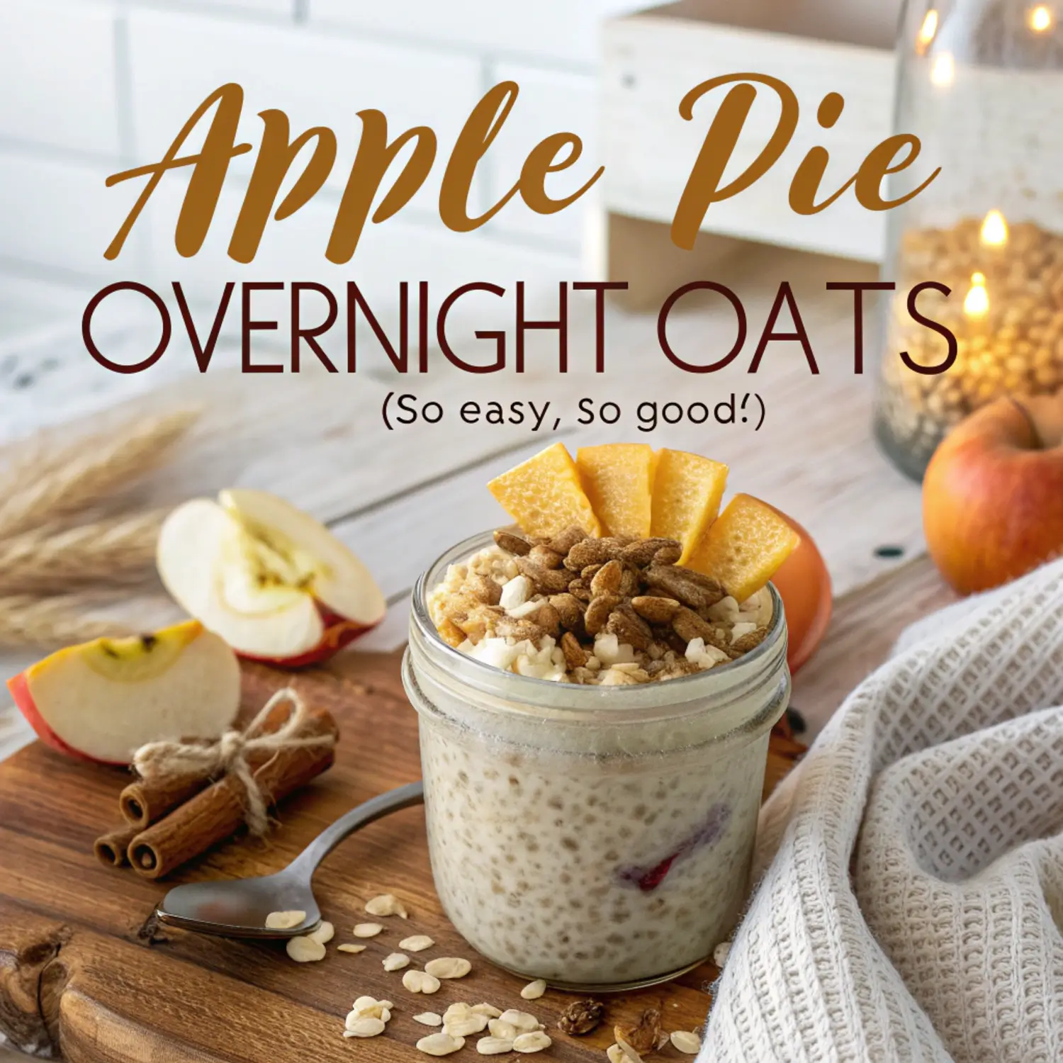 Apple Pie Overnight Oats (So Easy, So Good!) 🍎